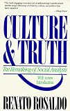 Culture and Truth: The Remaking of Social Analysis