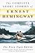 The Complete Short Stories of Ernest Hemingway