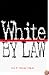 White by Law: The Legal Construction of Race (Critical America)