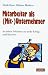 Weiter zu: Mitarbeiter als (Mit-)Unternehmer