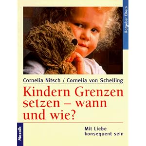 Kindern Grenzen setzen, wann und wie? Mit Liebe konsequent sein