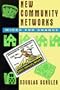 New Community Networks: Wired for Change (Acm Press)