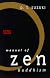 Manual of Zen Buddhism (The Complete works of D.T. Suzuki)