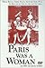 Paris Was a Woman