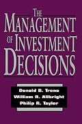 The Management of Investment Decisions