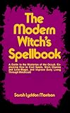 The Modern Witch's Spellbook