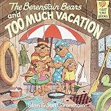 [(The Berenstain Bears and Too Much Vacation )] [Author: Stan Berenstain] [Dec-1989]