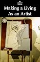 Making a Living As an Artist, the Art Calendar Guide to Art