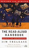 The Read-Aloud Handbook: Sixth Edition (Read-Aloud Handbook)