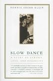 Slow Dance: A Story of Stroke, Love, and Disability