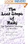 The Lost Steps of Reiki: The Channeled Teachings of Wei Chi