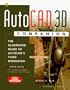 Autocad 3d Companion: The Illustrated Guide to Autocad's Third Dimension for Release 13 for Windows/Book and Disk (Autocad Reference Library)