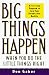 Books : Big Things Happen When You Do the Little Things Right: A 5-Step Program to Turn Your Dreams into Reality