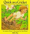 Quick As a Cricket: Big Shared Book
