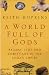 A World Full Of Gods: Pagans, Jews and Christians in the Roman Empire
