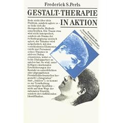 Gestalt - Therapie in Aktion