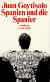 Spanien und die Spanier (suhrkamp taschenbuch) - Juan Goytisolo