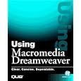 Using Macromedia Dreamweaver 1.2 by  Rick Darnell, Tim Webster, and Timothy Webster