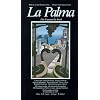 La Palma. Die Canarische Insel: Essays �ber Land und Leute. Prosa und Lyrik. Reiseinformationen. (Text in Deutsch / Spanisch)