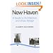 New Haven: A Guide to Architecture and Urban Design: 15 Illustrated Tours