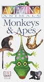 Amazing Animals - Monkeys & Apes