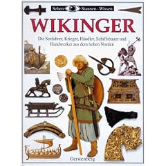 Wikinger. Seefahrer, Krieger, H�ndler, Schiffsbauer und Handwerker aus dem hohen Norden