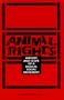Animal Rights: History and Scope of a Radical Social Movement
