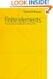 Finite Elements: Theory, Fast Solvers, and Applications in Solid Mechanics