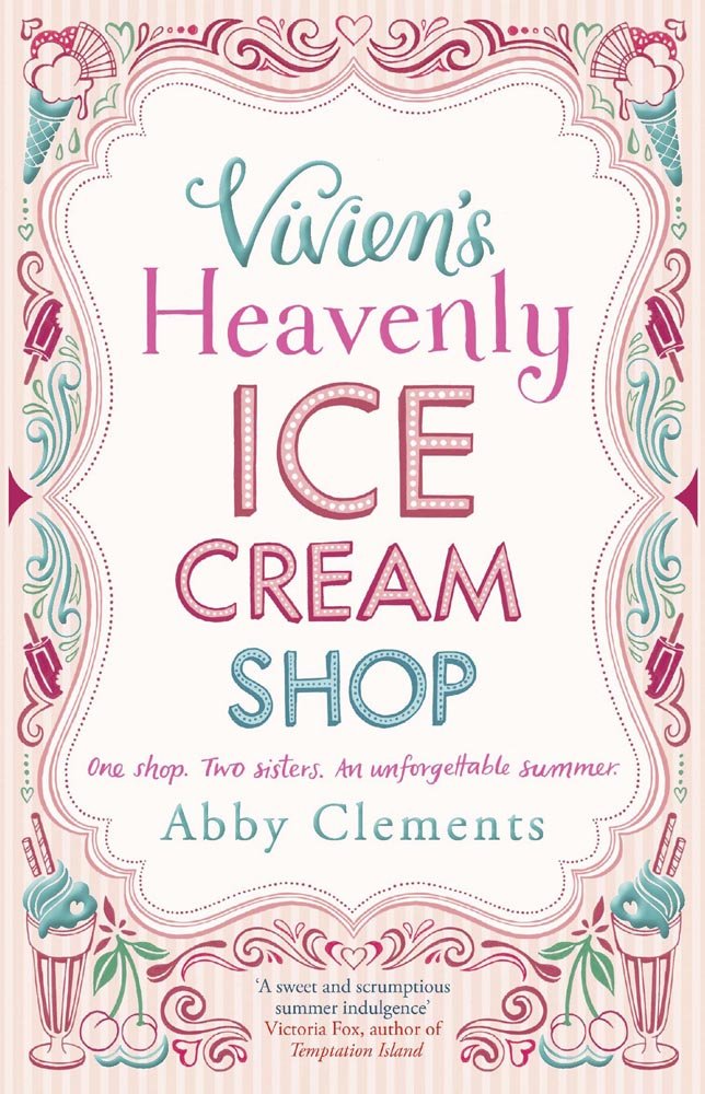 Vivien's Heavenly Ice Cream Shop: Abby Clements: 9781782064282 ...