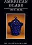 American Glass, 1760-1930: The Toledo Museum of Art