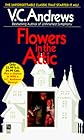 FLOWERS IN THE ATTIC (Dollanganger Series)