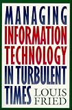 71MB1GRYK4L. SL160  Managing Information Technology in Turbulent Times
