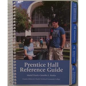 The Prentice Hall Reference Guide (Custom Edition for Ozarks Technical Community College) Muriel Harris