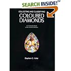 Collecting and Classifying Coloured Diamonds: An Illustrated Study of the Aurora... by  Stephen C. Hofer