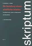 Produkt-Bild: Die Gestaltung wissenschaftlicher Arbeiten