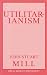 Utilitarianism (Great Books in Philosophy)