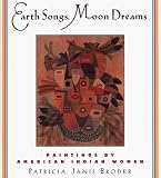 Review St Martins Pr  / Earth Songs, Moon Dreams: Paintings by American Indian Women