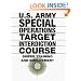 U.S. Army Special Operations Target Interdiction Course: Sniper Training And Employment