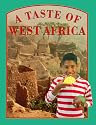 A Taste of West Africa (Food Around the World)