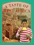 A Taste of West Africa (Food Around the World)