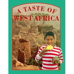 A Taste of West Africa (Food Around the World)