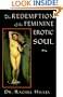 The Redemption of the Feminine Erotic Soul (Jung on the Hudson Books)