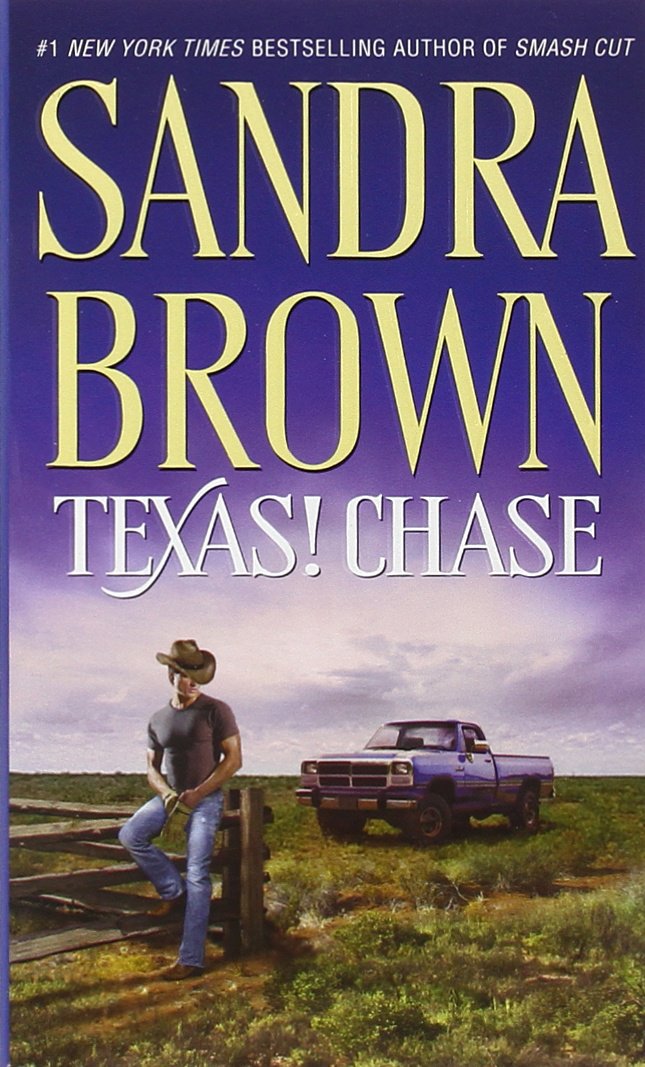 Texas! Chase (Texas! Tyler Family Saga): Sandra Brown ...