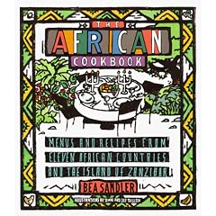 The African Cook Book: Menus and Recipes from Eleven African Countries and the Island of Zanzibar