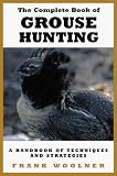 Grouse Hunting Strategies