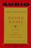 Going Home: Jesus and Buddha as Brothers