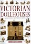 The Victorian Dollhouse Book
