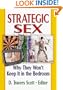Strategic Sex: Why They Won't Keep It in the Bedroom (Haworth Gay & Lesbian Studies)