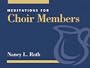 Meditations for Choir Members (Faithful Servant Series)
