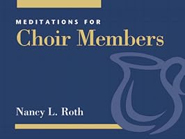 Meditations for Choir Members (Faithful Servant Series) (Faithful Servant Series)